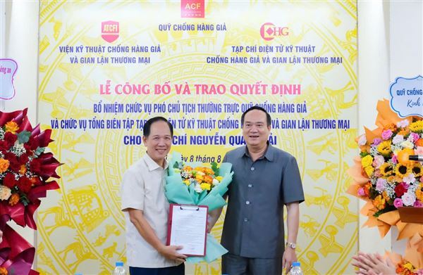 Nhà báo Nguyễn Quang Hải được bổ nhiệm làm Phó Chủ tịch Thường trực ACF kiêm Tổng Biên tập Tạp chí điện tử Kỹ thuật Chống hàng giả và Gian lận thương mại