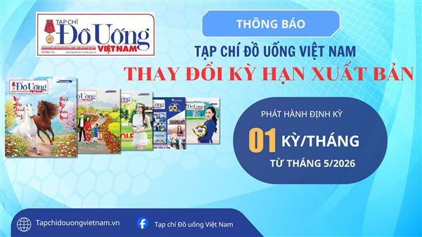 Thông báo thay đổi kỳ hạn, thời gian phát hành và hình thức xuất bản Tạp chí Đồ uống Việt Nam
