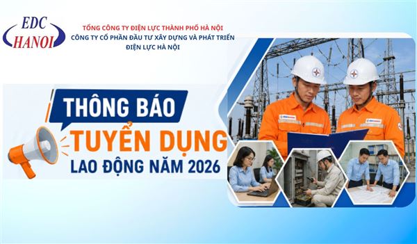 EDCHANOI thông báo tuyển dụng lao động năm 2026